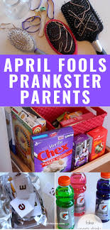April Fools Pranks for Last-Minute Prankster Parents