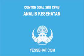 Pemahaman dasar kebijakan dan manajemen asn mencakup prinsip dasar asn, kelembagaan asn, manajemen asn, dan sistem informasi asn. Contoh Soal Skb Analis Kesehatan 2021 Dan Jawabannya