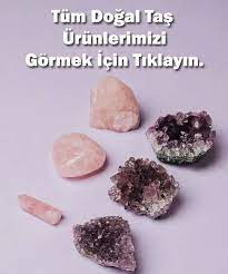 Peki, doğal taşlar hakkında ne kadar bilgiye sahibiz? Hangi Dogal Tas Bana Uygun