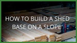 Very useful information for anyone that would like to have a shed but are limited in what they can do because the area they have is very sloped. How To Build A Shed Base On A Slope Blog Garden Buildings Direct Building A Shed Base Shed Base Building A Shed