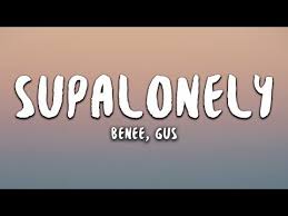 Benee Supalonely Lyrics Ft Gus Dapperton Youtube In 2020 Lyrics Song Artists Songs