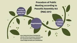 Peaceful assembly act 2012 is a method of which the community is able to gather outside in a group in a peaceful and organised manner. Procedure Of Public Meeting According To Public Assembly Act Paa 2012 By Rose Saibah Musa