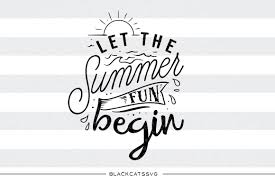 Download Let The Summer Fun Begin Svg By Blackcatssvg Thehungryjpeg Com