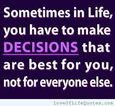 Quotes About Decision And Love 120 Quotes