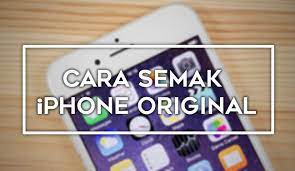 Nak tahu cara unlock iphone 6.tq. Cara Semak Iphone Original Nikkhazami Com