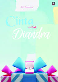Download Novel Cinta Untuk Diandra By Ra Amalia Pdf Indonesia Ebook