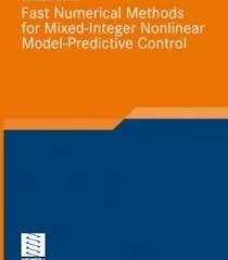 Fast Numerical Methods For Mixed Integer Nonlinear Model Predictive Control Advances In Numerical Mathematics Pdf Numerical Methods Mathematics Method
