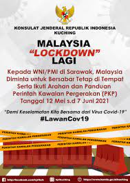 The lockdown in the capital kuala lumpur and five states, which takes effect at midnight on wednesday, will bar all social activities and interstate travel nationwide. Malaysia Lockdown Lagi Imbauan Kepada Seluruh Wni Pmi Yang Berada Di Sarawak Malaysia