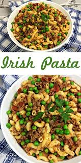 Irish Pasta Recipe With Beef Noodles And Peas Great Dinner Recipe Dinner Pasta Irishpasta Irish Dinner Recipes Great Dinner Recipes Pasta Recipes