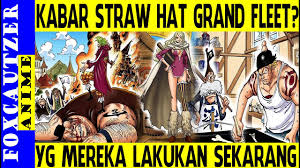We did not find results for: Cover Story Sedang Apa Para Straw Hat Grand Fleet Sekarang One Piece Video Analysis Report
