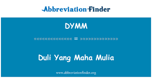 It is bounded by (in clockwise order) perak, pahang & negeri sembilan, while within the. Dymm Definition Duli Yang Maha Mulia Abbreviation Finder