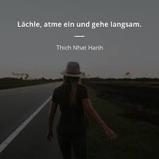 Zitate Von Thich Nhat Hanh 173 Zitate Zitate Beruhmter Personen