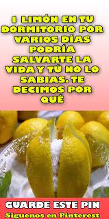 1 Limon En Tu Dormitorio Por Varios Dias Podria Salvarte L Remedios Para La Salud Beneficios Del Limon Remedios