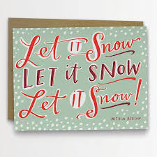 Let It Snow Let It Snow Let It Snow Funny Holiday Card Let It Snow Within Reason Con Immagini Biglietti Di Auguri Natale