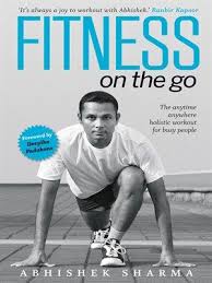 Ebook Fitness On The Go By Abheshek Sharma Fitness Means Having Stamina Flexibility And Strength Being Able To Do You Yoga Facts Fitness Celebrity Workout