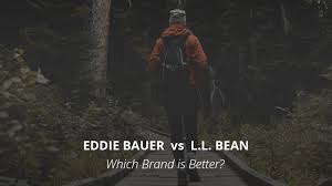 Eddie Bauer Vs L L Bean Which Brand Is Better Norway Geographical