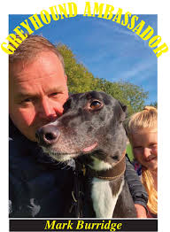 GREYHOUND AMBASSADOR BLOG: MARK BURRIDGE