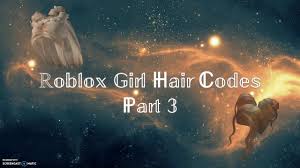 They will be added automatically by the {{infobox accessory}} template when appropriate. Roblox Girl Hair Codes Part 3 Youtube