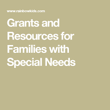 Grants And Resources For Families With Special Needs Special Needs Grants Grant Writing