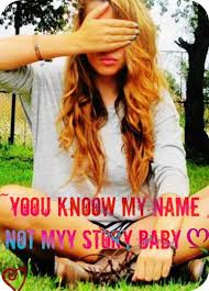 Profile for ~Yoou knoow my name , not myy story baby ღ