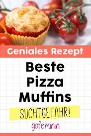 Beste Pizza Muffins Geniales Rezept Pizza Muffins Rezept Pizza Muffins Rezepte