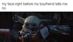 Pin By Erika Sutliff On Baby Yoda Yoda Wallpaper Star Wars Travel Boyfriend Memes