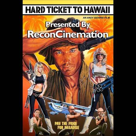 Hard Ticket to Hawaii | ReconCinemation