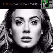 Descargar] hello adele (canciã³n mp3) mega download hello. Download Music Mp3 Adele When We Were Young Naijafinix