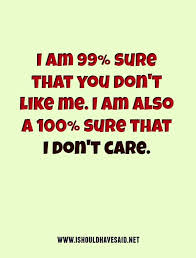 75 weird things to say. What To Say When Someone Says You Have No Friends I Should Have Said