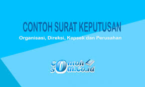 Surat keputusan no:29/sk/hrd/21 tentang pengangkatan karyawan. Contoh Surat Keputusan Organisasi Direksi Kepsek Dan Perusahan