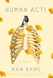 Human Acts By Han Kang 9781101906743 Penguinrandomhouse Com Books Book Cover Book Cover Design Books