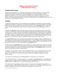 Your workplace might have rules for how to call in sick, which should be adhered to. Western Kentucky University Dfm Attendance Policy Attendance Policy Purpose