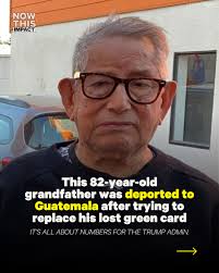 The deportation of Luis Leon, a retired man who had lived legally in the  U.S. for nearly 40 years, is the latest example of the Trump administration  taking immigration enforcement too far.