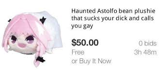 Haunted Astolfo Bean Plushie That Sucks Your Dick And Calls You Gay Haunted Doll That Drinks All Your Pepsi And Calls You A Bitch Know Your Meme Plush duck with a knife gaining power as a wholesome meme. haunted astolfo bean plushie that sucks