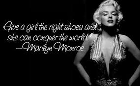Marilynmonroe Quotes Shoes Marilyn Monroe Quotes Famous Women Quotes Marilyn Quotes