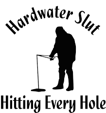 Hardwater Slut Hitting Every Hole Ice Fishing Window Wall - Etsy