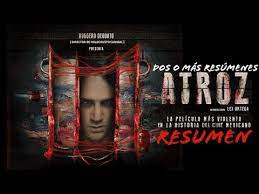 Atroz La Pelicula Mexicana Mas Viol3nt4 De La Historia Resumen Dosomas Youtube