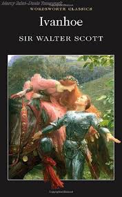 Ivanhoe Sir Walter Scott Ivanhoe Wordsworth Classics Historical Romance