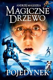 Magiczne Drzewo Pojedynek Andrzej Maleszka Klikaj I Czytaj Online