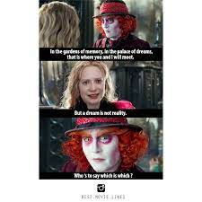 Definitely One Of If Not The Saddest Part Of This Movie Any Movie Tbh I Cried Xd Alice And Wonderland Quotes Wonderland Quotes Alice Quotes