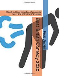 The novel has a surreal. Best British Comedy 2020 A Laugh Out Loud Collection Of Raucously Funny One Liners And Short Jokes Amazon Co Uk Davies Paul 9798619081602 Books