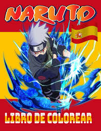 Check spelling or type a new query. Naruto Libro De Colorear Libro De Colorear De Naruto Manga Maravilloso Regalo Para Ninos Y Adultos Spanish Edition Bbm Jaki 9798694379816 Amazon Com Books