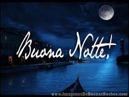 Imagenes con frases de amor en italiano. Palabras De Buenas Noches En Italiano