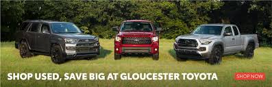 Maybe you would like to learn more about one of these? Gloucester Toyota Toyota Cars Trucks Dealer Serving Gloucester Va