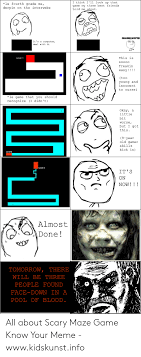 Learn to download and also install scary maze game(scary prank) on pc (windows) which is produced by microworld. 25 Best Memes About Scary Maze Prank Scary Maze Prank Memes