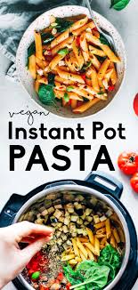 Vegan Instant Pot Pasta Recipe One Pot Marinara Recipe Instant Pot Pasta Recipe Vegan Instant Pot Recipes Pot Recipes Healthy