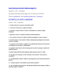 Check spelling or type a new query. Contoh Judul Skripsi Bahasa Inggris Tentang Vocab Kumpulan Berbagai Skripsi