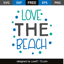 Love The Beach Lovesvg Com