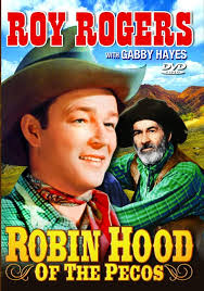 Robin Hood of the Pecos : George "Gabby" Hayes, Marjorie Reynolds, Roy  Rogers, Leigh Whipper, Eddie Acuff, Lew Kelly, Sally Payne, Roscoe Ates,  Robert Strange, Henry Hall, William Haade, Jay Novello, Wade