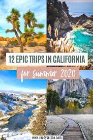 12 Epic California Weekend Getaways Weekend Getaway California California Weekend Summer Travel Destinations